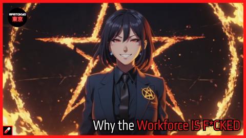 Why the Workforce IS F*CKED | Are Hiring Managers Picking Horrible People on Purpose?