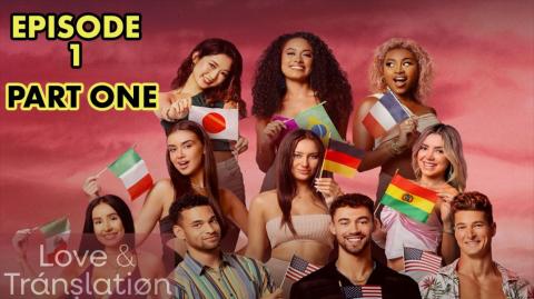 Love and Translation Ep1 Part One