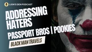Black Man Travels - Hater of Passport Bros