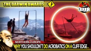 THE DARWIN AWARDS : WHY YOU SHOULDN'T DO ACROBATICS ON A CLIFF EDGE.. (NORTHERN-EUROPE)