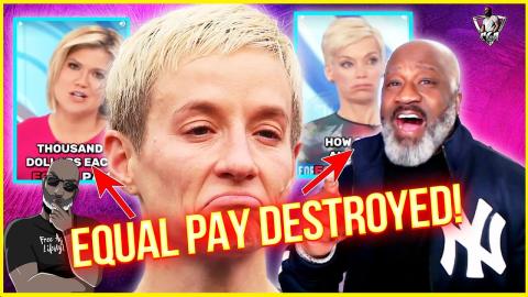 Watch Woke F3MINIST Gets Destroyed Over EQUAL PAY In Soccer