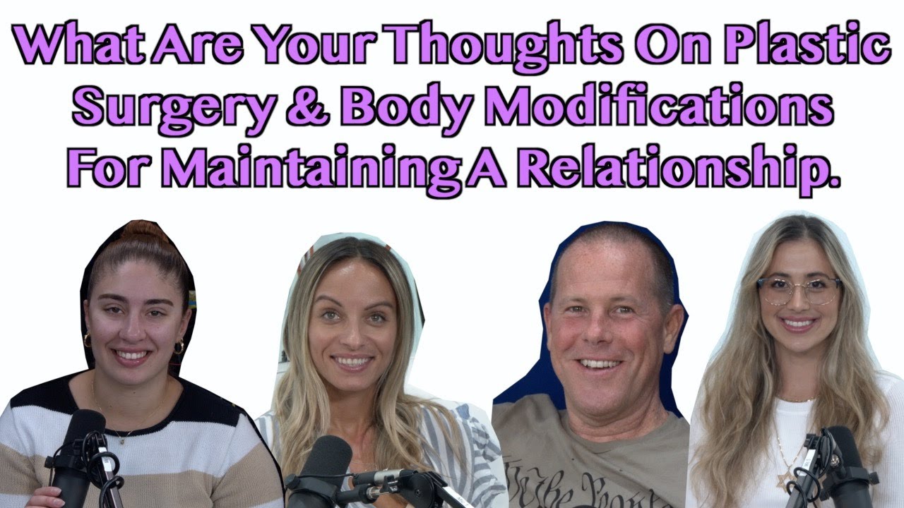 What Are Your Thoughts On Plastic Surgery & Body Modifications For ...