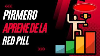 Si Quieres Ser Exitoso Primero Aprene la Red Pill