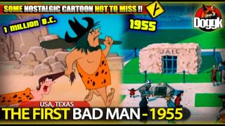 THE FIRST BAD MAN (1955) - A VINTAGE CARTOON NOT TO MISS !! ^^