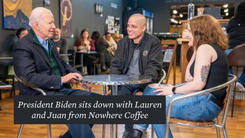 President Biden sits down with Juan and Lauren Vargas from Nowhere Coffee in Emmaus, Pennsylvania