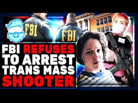 FBI IGNORES Another Trans Maniac & Only FINALLY Arrested Them When They Could Spin Him As Right Wing