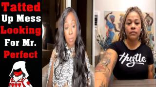 43 Yr Old Tattooed Up Mess Looking For Mr. Perfect