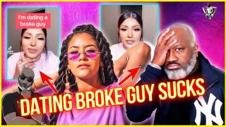 Broke Woman Says Dating Broke Men SUCKS