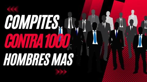 Compites Contra 1000 Hombres Mas