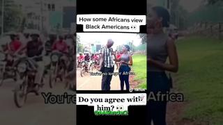 How Africans Feel About African Americans