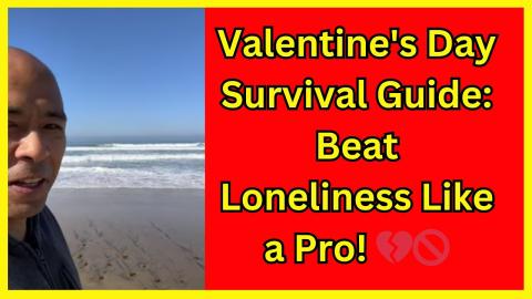 Valentine’s Day isn’t just about couples. What you can do instead of feeling lonely or depressed ?
