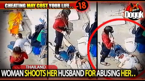 [+16] WOMAN SHOOTS HER HUSBAND FOR ABUSING HER.. (THAILAND)