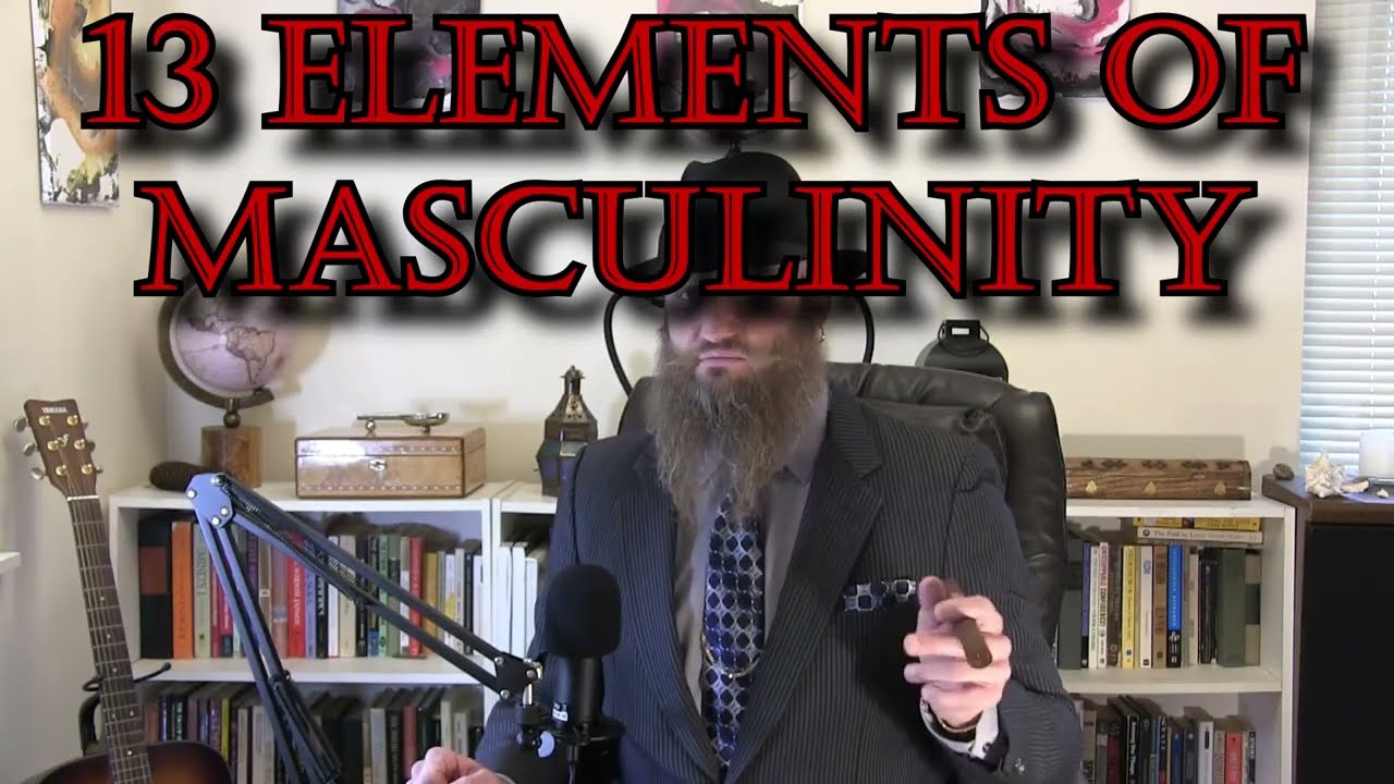 13 Elements of Masculinity