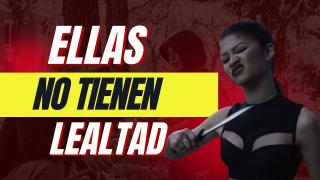 Las Mujeres NO Tienen Lealtad