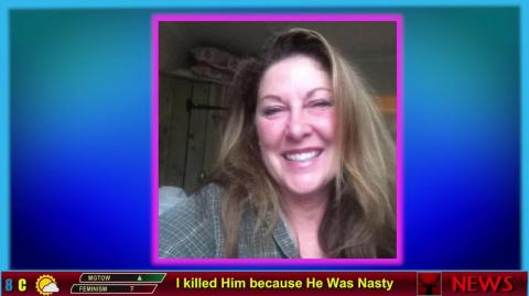 I killed Him because He Was Nasty