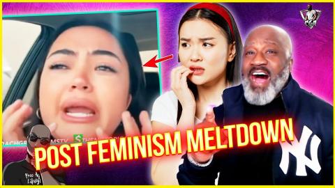 THE WILDEST POST FEMINISM MELTDOWN IN HISTORY