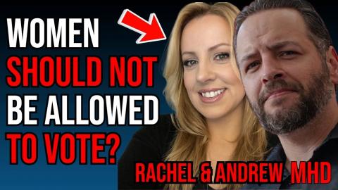 Women Shouldn’t Be Allowed to VOTE Because That’s SIMPING? | Andrew & Rachel Wilson Christian PSA