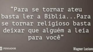 Porque o Ateu "Odeia" a Bíblia!