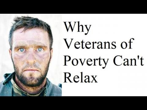 Why Veterans of Poverty Can't Relax