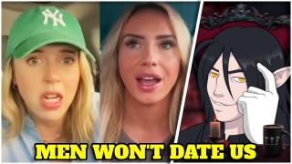 "Strong And Independent Women" Can't Find A Man And They Are UPSET