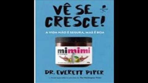 Vê se Cresce! A Vida não é Segura, mas é Boa | Everett Piper, livro em análise