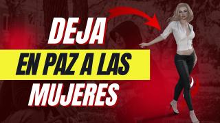 Deja En Paz a Las Mujeres