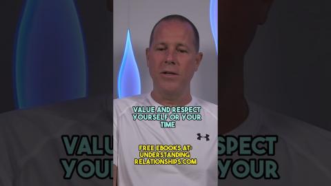 If You Don't Respect Yourself, She Won't Either