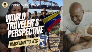 World Traveler's Perspective: Addressing Immigration, Single Parenthood, and High Body Count
