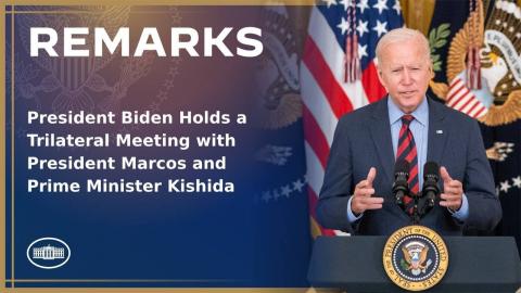 President Biden Holds a Trilateral Meeting with President Marcos and Prime Minister Kishida