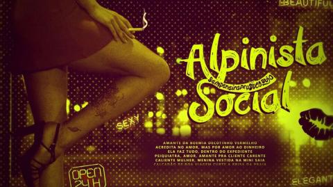 O ALPINISMO SOCIAL NA PRÁTICA!