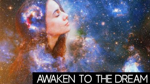 Awaken To The Dream