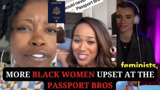 More Black Women Upset at the Passport Bros @los_viajeros_life