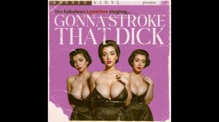 The Lynettes - Gonna Stroke That Dick
