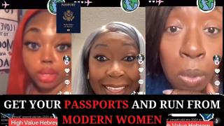 Get Your Passports and Run From Modern women