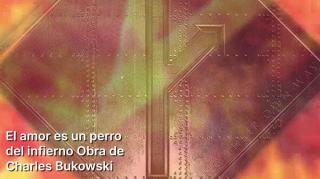 El amor es un perro del infierno Charles Bukowski - Spetsnaz MGTOW