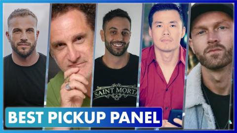 BEST Pickup Panel (w/ Ross Jeffries, Markus Wolf, Squatting Casanova)