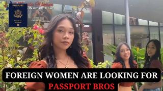Pt 1. Foreign Women Are Looking for Passport Bros