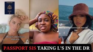 Passport Sis taking L's in the DR | Passport Bros Win in DR