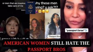 American Women Still Hate The Passport Bros