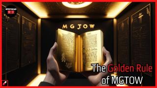 The Golden Rule of MGTOW | Pt. 4 of the Ridiculed Researcher