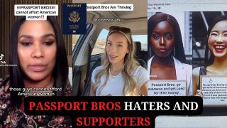 Passport Bros Haters and Supporters