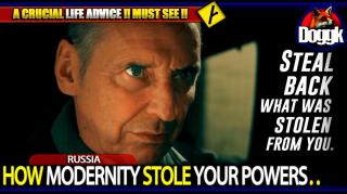 HOW MODERNITY STOLE YOUR POWERS.. (RUSSIA) >> CRUCIAL LIFE ADVICE !! MUST SEE !!!
