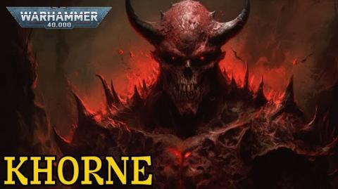 Khorne Warhammer 40k Full Lore