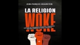 A Religião Woke | Jean François Braunstein, livro em análise