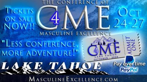 TICKETS ARE ON SALE for The Fourth Annual Conference of Masculine Excellence