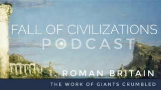 1. Roman Britain  - The Work of Giants Crumbled