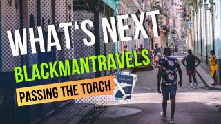 What's Next for BlACk MaN TRaVeLS