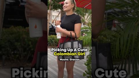 Picking Up A Cute Colombian Girl