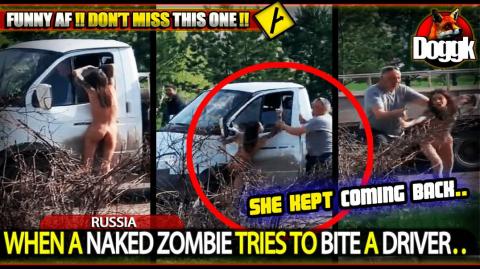 WHEN A NAKED ZOMBIE TRIES TO BITE A DRIVER.. (RUSSIA) >> FUNNY !! DON'T MISS IT ^^
