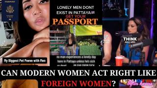 Can Modern Women Act Right Like Foreign Women?
